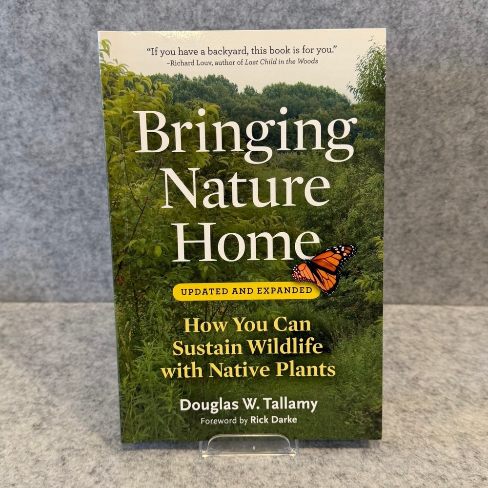 Bringing Nature Home: How You Can Sustain Wildlife with Native Plants - Updated